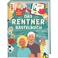 TOPP 25350 Das Rentner-Bastelbuch. In großer Schrift. von FRECHVERLAG