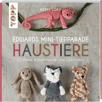 TOPP 27006 Edwards Mini-Tierparade. Haustiere - 25 kleine Häkelfreunde zum Liebhaben von FRECHVERLAG