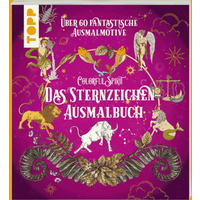 TOPP 28031 Colorful Spirit - Das Sternzeichen-Ausmalbuch - Ausmalen und entspannen. Über 60 kosmische Motive zum Ausmalen: Sternzeichen, Sonne, Mond und die vi | frechverlag TOPP 28031 Colorful Spirit - Das Sternzeichen-Ausmalbuch - Ausmalen und entspannen. Über 60 kosmische Motive zum Ausmalen: Sternzeichen, Sonne, Mond und die vi | frechverlag von FRECHVERLAG