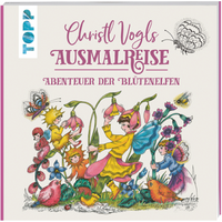 TOPP 28057 Christl Vogls Ausmalreise - Abenteuer der Blütenelfen - Ausmalen & träumen TOPP 28057 Christl Vogls Ausmalreise - Abenteuer der Blütenelfen - Ausmalen & träumen von FRECHVERLAG