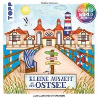 TOPP 28218 Colorful World Weltreise - Kleine Auszeit an der Ostsee von FRECHVERLAG