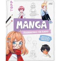 TOPP 29009 Manga-Zeichenschule für Kinder - Einfach niedliche Figuren für Fans von Manga und Anime TOPP 29009 Manga-Zeichenschule für Kinder - Einfach niedliche Figuren für Fans von Manga und Anime von FRECHVERLAG