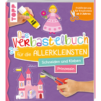 TOPP 29014 Das Verbastelbuch für die Allerkleinsten. Schneiden und Kleben. von FRECHVERLAG