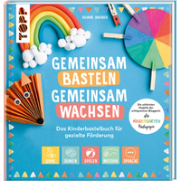 TOPP 29045 Gemeinsam Basteln, gemeinsam wachsen - Das Kinderbastelbuch für gezielte Förderung von FRECHVERLAG