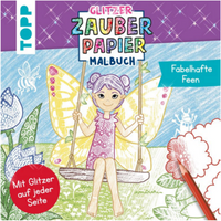 TOPP 29152 Glitzer Zauberpapier Malbuch Fabelhafte Feen TOPP 29152 Glitzer Zauberpapier Malbuch Fabelhafte Feen von FRECHVERLAG