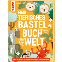 TOPP 29196 Mein tierisches Bastelbuch um die Welt TOPP 29196 Mein tierisches Bastelbuch um die Welt von FRECHVERLAG