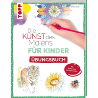 TOPP 29202 Die Kunst des Malens für Kinder Übungsbuch von FRECHVERLAG