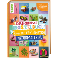 TOPP 29207 Das große Bastelbuch für die Allerkleinsten Naturmaterial von FRECHVERLAG