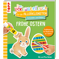 TOPP 29230 Das Verbastelbuch für die Allerkleinsten. Schneiden und Kleben. Frohe Ostern TOPP 29230 Das Verbastelbuch für die Allerkleinsten. Schneiden und Kleben. Frohe Ostern von FRECHVERLAG