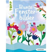 TOPP 4265 Bunte Fensterbilder durch alle Jahreszeiten TOPP 4265 Bunte Fensterbilder durch alle Jahreszeiten von FRECHVERLAG