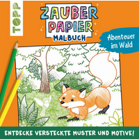 TOPP 4478 Zauberpapier Malbuch Abenteuer im Wald - Entdecke versteckte Muster und Motive! | Pitz, Natascha TOPP 4478 Zauberpapier Malbuch Abenteuer im Wald - Entdecke versteckte Muster und Motive! | Pitz, Natascha von FRECHVERLAG