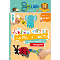 TOPP 4488 Das Verbastelbuch für die Allerkleinsten - Lieblingstiere. Schneiden und Kleben von FRECHVERLAG