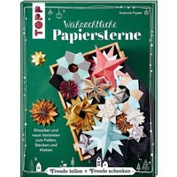 TOPP 4569 Weihnachtliche Papiersterne - Klassiker und neue Varianten zum Falten, Stecken und Kleben | Pypke, Susanne TOPP 4569 Weihnachtliche Papiersterne - Klassiker und neue Varianten zum Falten, Stecken und Kleben | Pypke, Susanne von FRECHVERLAG