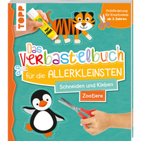 TOPP 4622 Das Verbastelbuch für die Allerkleinsten - Zootiere von FRECHVERLAG