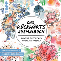 TOPP 4681 Das Rückwärts-Ausmalbuch - Motive entdecken und entspannen. Das etwas andere Ausmalbuch für Erwachsene | Nied, Heinke TOPP 4681 Das Rückwärts-Ausmalbuch - Motive entdecken und entspannen. Das etwas andere Ausmalbuch für Erwachsene | Nied, Heinke von FRECHVERLAG