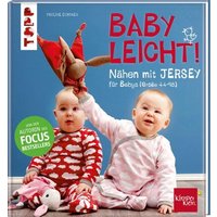 TOPP 6472 Nähen mit JERSEY - babyleicht! TOPP 6472 Nähen mit JERSEY - babyleicht! von FRECHVERLAG