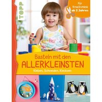 TOPP 7671 Basteln mit den Allerkleinsten von FRECHVERLAG