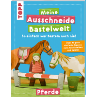 TOPP 7833 Ausschneide-Welt Pferde von FRECHVERLAG