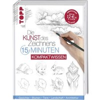 TOPP 8278 Die Kunst des Zeichnens 15 Minuten - Kompaktwissen von FRECHVERLAG