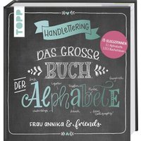 TOPP 8333 Handlettering. Das große Buch der Alphabete von FRECHVERLAG
