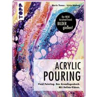 TOPP 8347 Acrylic Pouring TOPP 8347 Acrylic Pouring von FRECHVERLAG