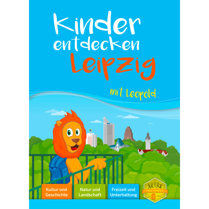 Kinder entdecken Leipzig mit Leopold von Familia Koch Verlag