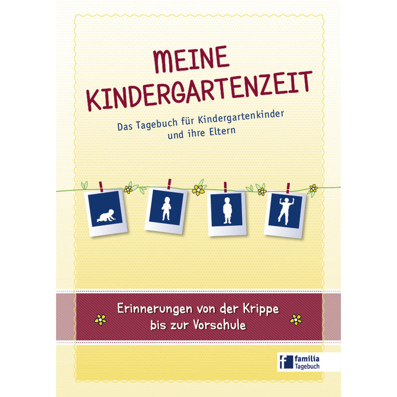 Meine Kindergartenzeit von Familia Koch Verlag