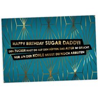 Geburtstagskarte Sugar Daddy, 17,5cm x 12cm von Fck You Cards Krause & Tietjen GbR