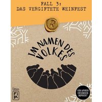 FiKA Editions - Im Namen des Volkes - Fall 3: Das vergiftete Weinfest FiKA Editions - Im Namen des Volkes - Fall 3: Das vergiftete Weinfest von FiKA Editions