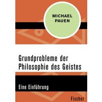 Grundprobleme der Philosophie des Geistes von Fischer Taschenbuch Verlag