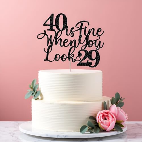 FmiyunEea Tortenaufsatz "40 is fine, you look 29!" – lustige Dekoration zum 40. Geburtstag oder Jahrestag, für Frauen (schwarz) von FmiyunEea