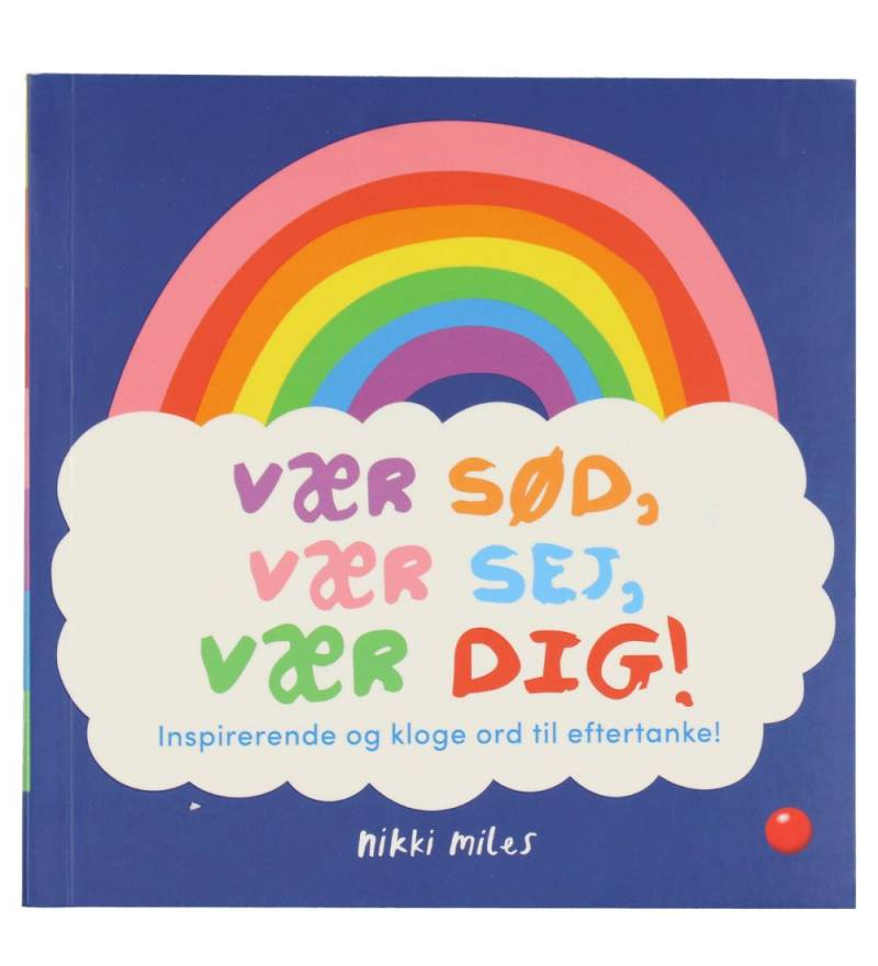 Forlaget Bolden Moor - Vær Sød, Vær Sej, Vær Dig! - Dänisch - Forlaget Bolden - One Size - Bilderbuch Forlaget Bolden Moor - Vær Sød, Vær Sej, Vær Dig! - Dänisch - Forlaget Bolden - One Size - Bilderbuch von Forlaget Bolden