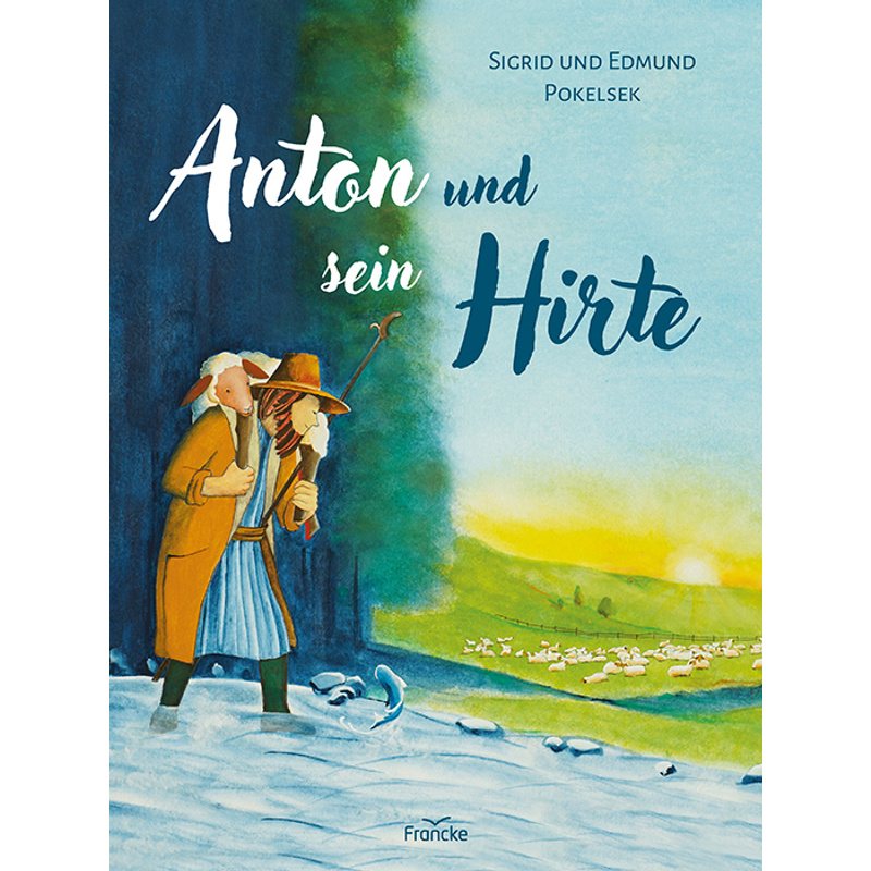 Anton und sein Hirte von Francke-Buch