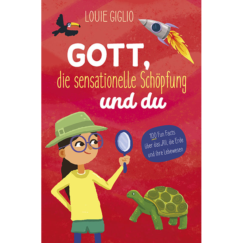 Gott, die sensationelle Schöpfung und du von Francke-Buch