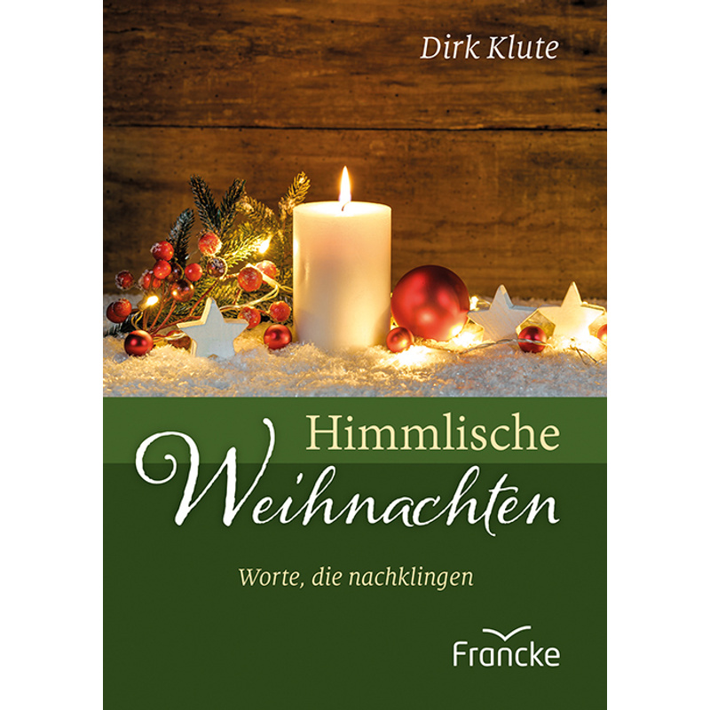 Himmlische Weihnachten von Francke-Buch