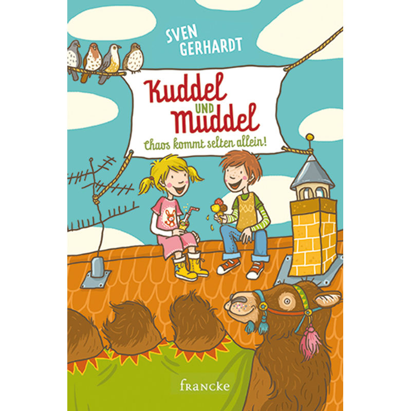 Kuddel und Muddel - Chaos kommt selten allein von Francke-Buch