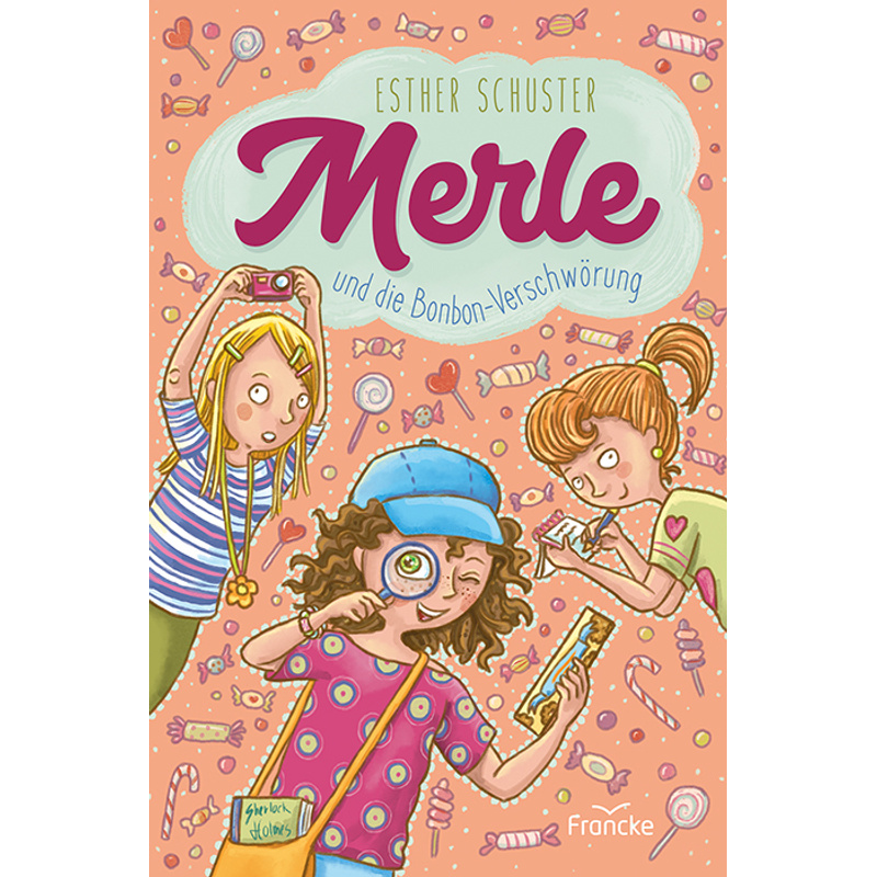 Merle und die Bonbon-Verschwörung von Francke-Buch