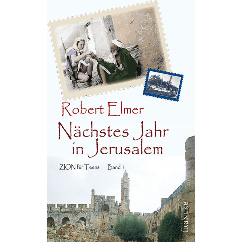 Nächstes Jahr in Jerusalem von Francke-Buch