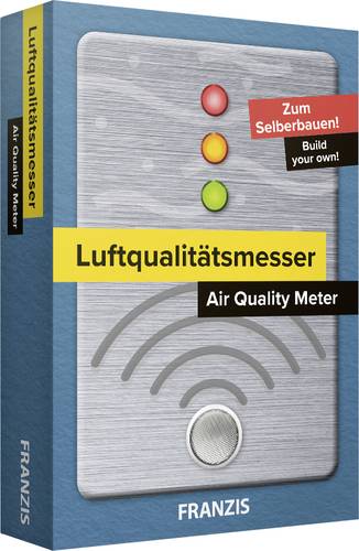Franzis Verlag Luftqualitätsmesser 67153 Bausatz ab 14 Jahre von Franzis Verlag