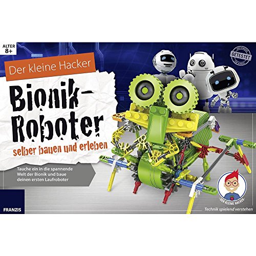 Der kleine Hacker: Bionik-Roboter selber bauen und erleben: Tauche ein in die spannende Welt der Bionik und baue deinen ersten Laufroboter von Franzis