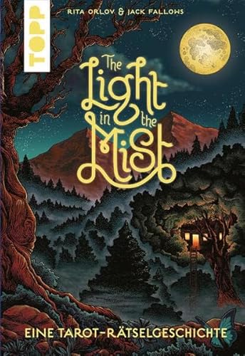 The Light in the Mist – Eine Tarot-Rätselgeschichte. Einzigartiges Escape-Spiel mit wunderschönen Tarotkarten. Mit Lösungswebseite von TOPP