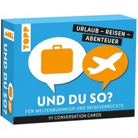 Urlaub - Reisen - Abenteuer: Und du so? Urlaub - Reisen - Abenteuer: Und du so? von Frech Verlag