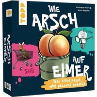 Wie Arsch auf Eimer - Was nicht passt, wird passend gedacht! von Frech Verlag