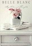 Belle Blanc Blank Book "My Notes and Thoughts" Belle Blanc Blank Book "My Notes and Thoughts" von Frech