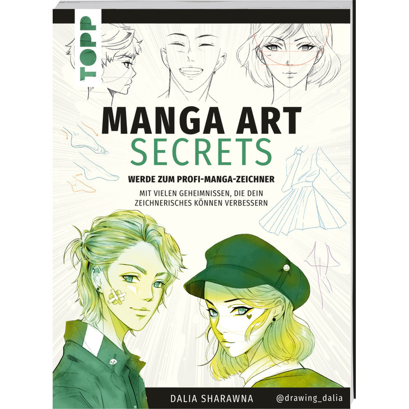 Manga Art Secrets. Werde zum Profi-Manga-Zeichner von Frech