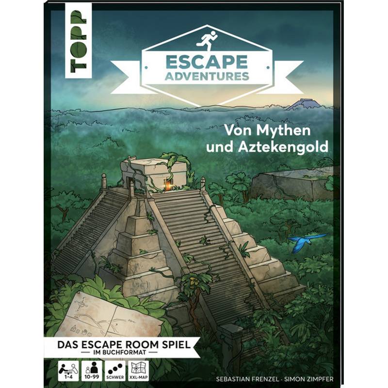 Von Mythen und Aztekengold / Escape Adventures Bd.3 von Frech