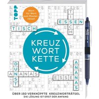 Die Kreuzwortkette – 150 verknüpfte Kreuzworträtsel: Die Lösung ist erst der Anfang von frechverlag GmbH