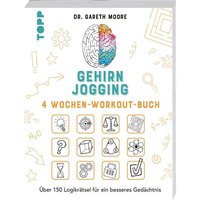 Gehirnjogging – 4 Wochen-Workout-Buch von Frechverlag GmbH