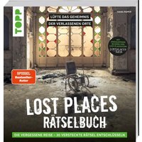Lost Places Rätselbuch – Die vergessene Reise. Lüfte die Geheimnisse echter verlassenen Orte! von Frechverlag GmbH