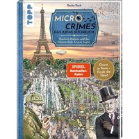 Micro Crimes. Das Krimi-Suchbuch. Sherlock Holmes und der Meisterdieb Arsène Lupin. Finde die Verbrecher im Chaos von Paris 1920 von frechverlag GmbH